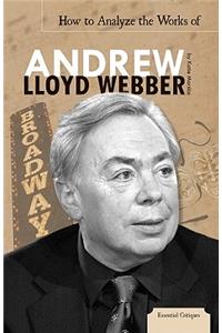 How to Analyze the Works of Andrew Lloyd Webber