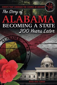 The Story of Alabama Becoming a State 200 Years Later