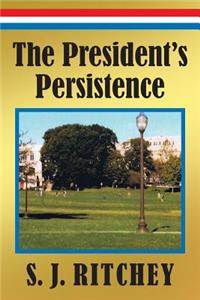 President's Persistence