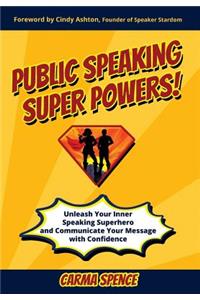 Public Speaking Super Powers