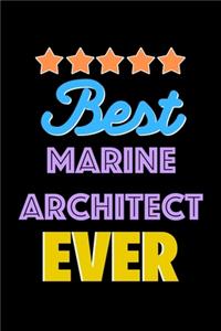 Best Marine Architect Evers Notebook - Marine Architect Funny Gift