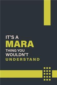 It's a Mara Thing You Wouldn't Understand