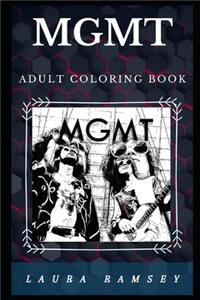 MGMT Adult Coloring Book: Multiple Grammy Award Winners and Psychedelic Rock Legends Inspired Adult Coloring Book