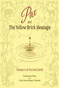 Pax and the Yellow Brick Message