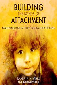 Building the Bonds of Attachment Lib/E