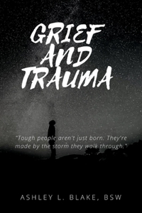Grief and Trauma