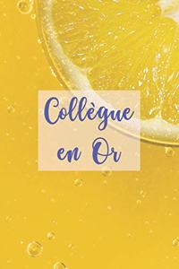 Collègue en Or