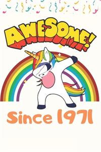 Awesome Since 1971 Notebook Dabbing Unicorn Cute Birthday Gift