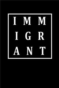 Immigrant
