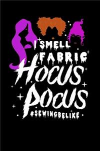 I smell fabric hocus pocus sewing be like