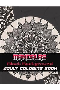Black Background Mandalas Adult Coloring Book