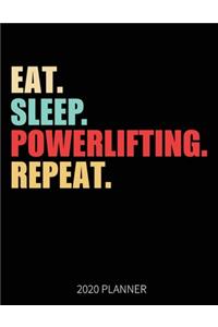 Eat Sleep Powerlifting Repeat 2020 Planner
