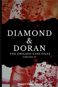 Diamond & Doran The Chicago Case Files