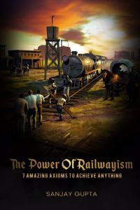 Power of railwayism