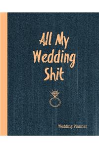 All My Wedding Shit, Wedding Planner