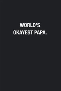 World's Okayest Papa.