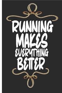 Running Makes Everything Better