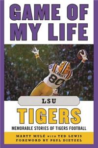 Game of My Life Lsu Tigers