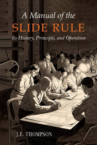 Manual of the Slide Rule