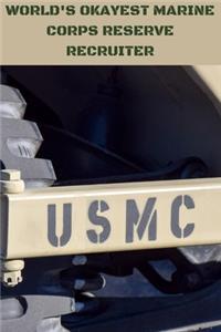 World's Okayest Marine Corps Reserve Recruiter