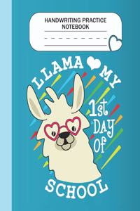 Handwriting Practice Notebook - Llama My 1st day of school