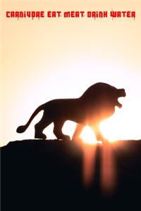 Carnivore Eat Meat Drink Water Journal