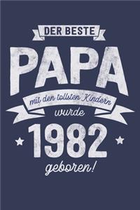 Der Beste Papa wurde 1982 geboren