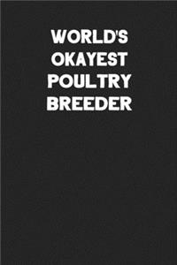 World's Okayest Poultry Breeder