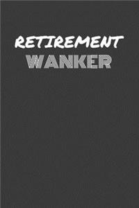 Retirement Wanker