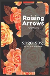 Raising Arrows 2020-2021 MONTHLY PLANNER
