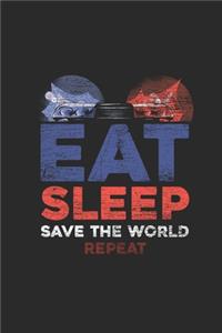 Eat Sleep Save The World Repeat