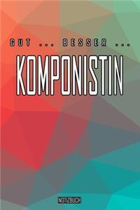 Gut - Besser - Komponistin Notizbuch
