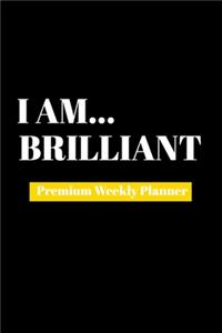 I Am Brilliant