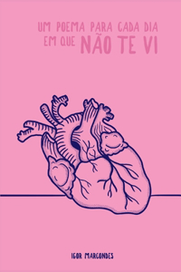 Um poema para cada dia em que não te vi