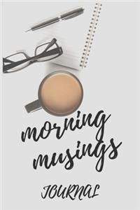 Morning Musings Journal