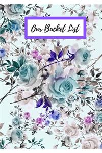 Our Bucket List