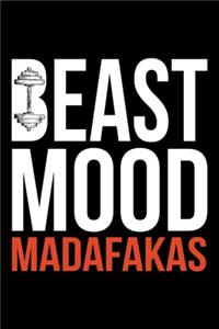 Beast Mood Madafakas