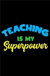 Teaching Is My SuperPower