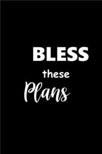 2020 Weekly Planner Inspirational Saying Bless These Plans 134 Pages