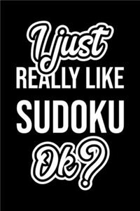 I Just Really Like Sudoku Ok?