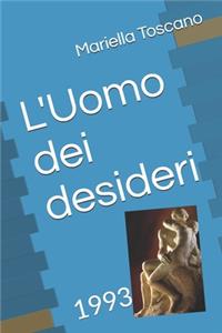 L'Uomo dei desideri