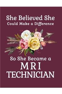 She Believed She Could Make a Difference So She Became a MRI Technician
