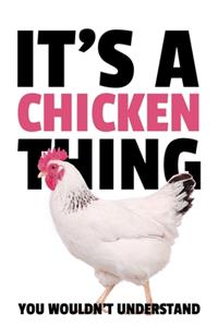 It's a Chicken Thing You Wouldn't Understand