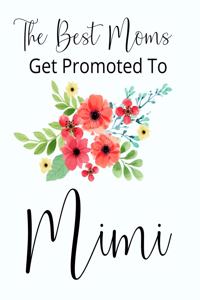 The Best Moms Get Promoted To Mimi
