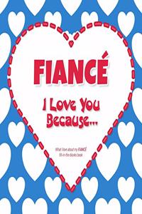 Fiancé, I Love You Because