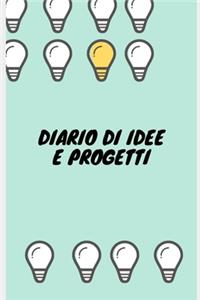 Il Diario di Idee e Progetti- Solo per Imprenditori
