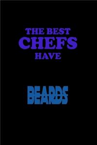 The Best Chefs have Beards
