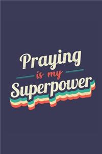Praying Is My Superpower