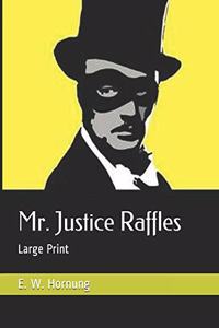 Mr. Justice Raffles
