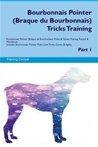 Bourbonnais Pointer (Braque du Bourbonnais) Tricks Training Bourbonnais Pointer Tricks & Games Training Tracker & Workbook. Includes